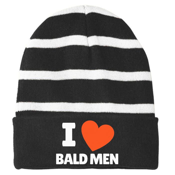 I Love Bald I Heart Bald Lovers Striped Beanie with Solid Band