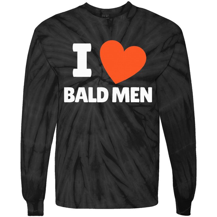 I Love Bald I Heart Bald Lovers Tie-Dye Long Sleeve Shirt