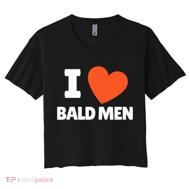 I Love Bald I Heart Bald Lovers Crop Top