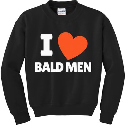 I Love Bald I Heart Bald Lovers Kids Sweatshirt