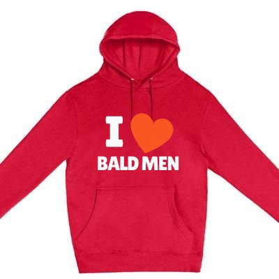 I Love Bald I Heart Bald Lovers Premium Pullover Hoodie