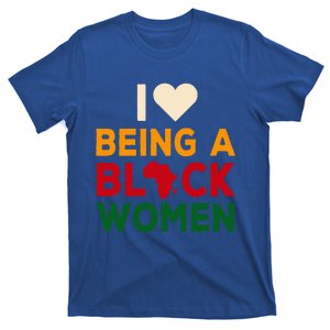 I Love Being A Black Women Black History Month T-Shirt