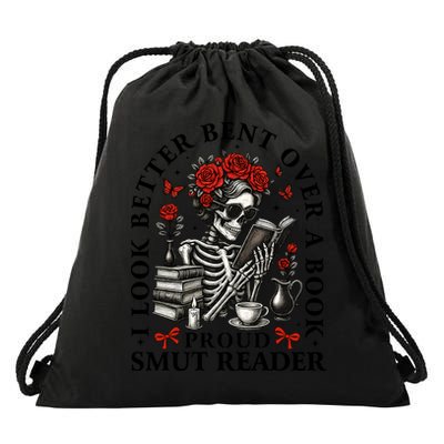 I Look Better Bent Ove A Book Proud Smut Reader Skeleton Book Lover Drawstring Bag