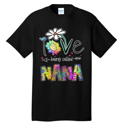 I Love Being Called Nana Sunflower MotherS Day Gift Tall T-Shirt