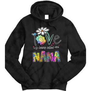 I Love Being Called Nana Sunflower MotherS Day Gift Tie Dye Hoodie