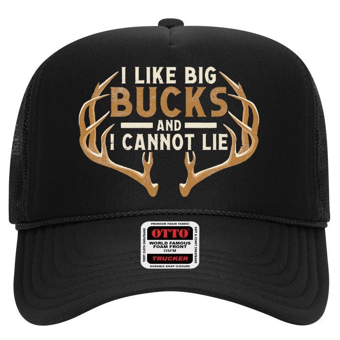 I Like Big Bucks And I Cannot Lie Hunter Deer Hunting High Crown Mesh Back Trucker Hat