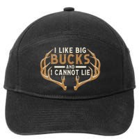 I Like Big Bucks And I Cannot Lie Hunter Deer Hunting 7-Panel Snapback Hat