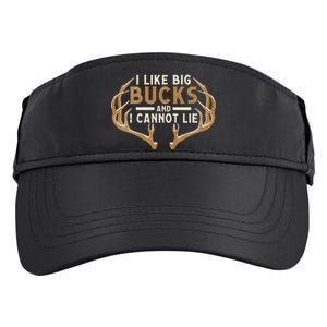 I Like Big Bucks And I Cannot Lie Hunter Deer Hunting Adult Drive Performance Visor