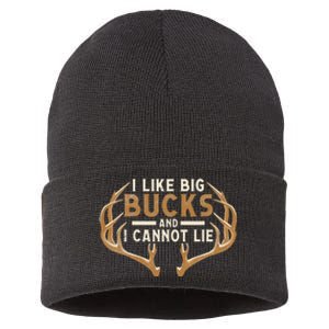 I Like Big Bucks And I Cannot Lie Hunter Deer Hunting Sustainable Knit Beanie