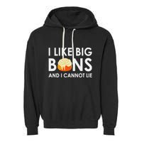 I Like Big Buns And I Cannot Lie Cinnamon Rolls Garment-Dyed Fleece Hoodie