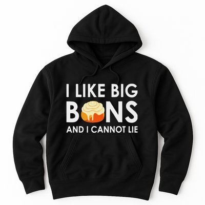 I Like Big Buns And I Cannot Lie Cinnamon Rolls Hoodie