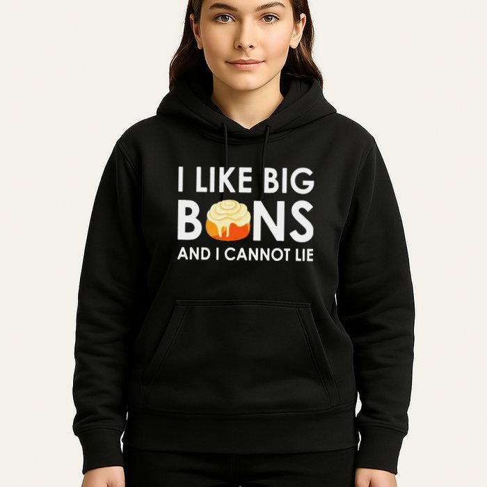 I Like Big Buns And I Cannot Lie Cinnamon Rolls Hoodie
