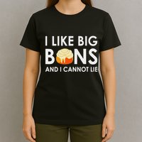 I Like Big Buns And I Cannot Lie Cinnamon Rolls T-Shirt