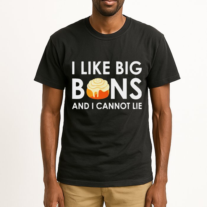 I Like Big Buns And I Cannot Lie Cinnamon Rolls Tall T-Shirt