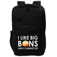 I Like Big Buns And I Cannot Lie Cinnamon Rolls Impact Tech Backpack