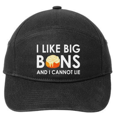 I Like Big Buns And I Cannot Lie Cinnamon Rolls 7-Panel Snapback Hat