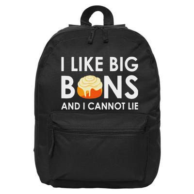 I Like Big Buns And I Cannot Lie Cinnamon Rolls 16 in Basic Backpack