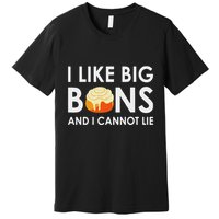 I Like Big Buns And I Cannot Lie Cinnamon Rolls Premium T-Shirt