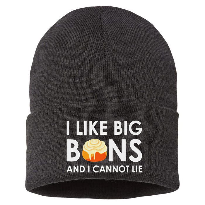 I Like Big Buns And I Cannot Lie Cinnamon Rolls Sustainable Knit Beanie