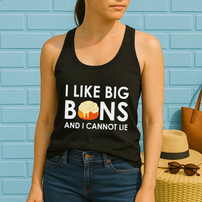 I Like Big Buns And I Cannot Lie Cinnamon Rolls Womens Tank Top