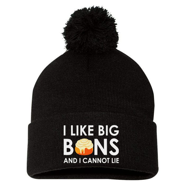I Like Big Buns And I Cannot Lie Cinnamon Rolls Pom Pom 12in Knit Beanie