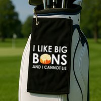 I Like Big Buns And I Cannot Lie Cinnamon Rolls Golf Towel