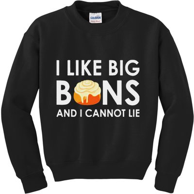 I Like Big Buns And I Cannot Lie Cinnamon Rolls Kids Sweatshirt