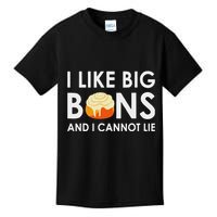 I Like Big Buns And I Cannot Lie Cinnamon Rolls Kids T-Shirt