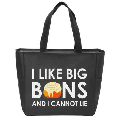 I Like Big Buns And I Cannot Lie Cinnamon Rolls Zip Tote Bag