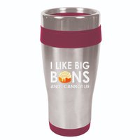 I Like Big Buns And I Cannot Lie Cinnamon Rolls 16oz Travel Tumbler