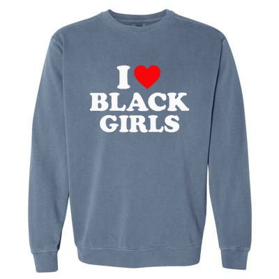 I Love Black Garment-Dyed Sweatshirt