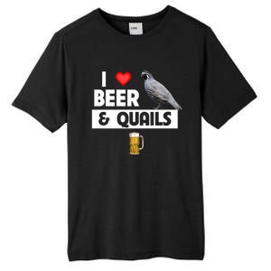 I Love Beer And Quails Bird Watching Funny Ing Hunting Cute Gift Tall Fusion ChromaSoft Performance T-Shirt