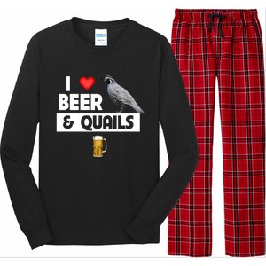 I Love Beer And Quails Bird Watching Funny Ing Hunting Cute Gift Long Sleeve Pajama Set