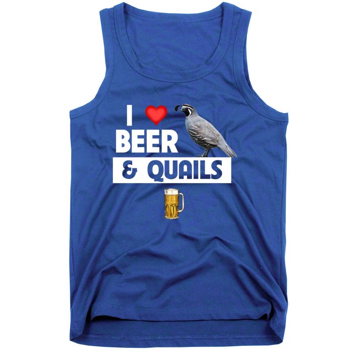 I Love Beer And Quails Bird Watching Funny Ing Hunting Cute Gift Tank Top