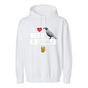 I Love Beer And Quails Bird Watching Funny Ing Hunting Cute Gift Garment-Dyed Fleece Hoodie