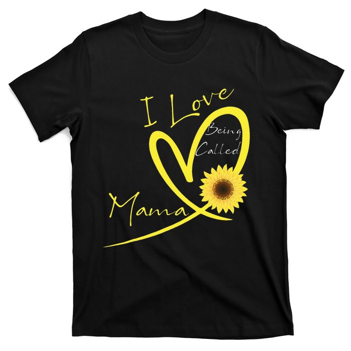 I Love Being Called Mama Sunflower Heart T-Shirt