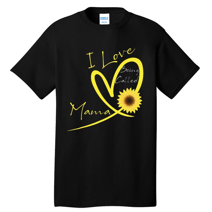 I Love Being Called Mama Sunflower Heart Tall T-Shirt