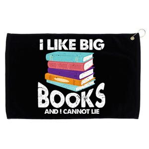 I Like Big Books And I Cannot Lie Funny Bookworm Gift Grommeted Golf Towel