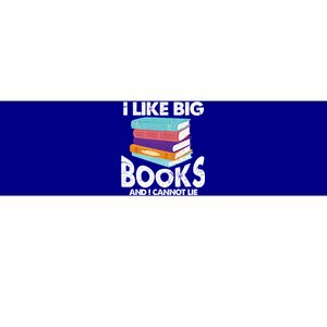 I Like Big Books And I Cannot Lie Funny Bookworm Gift Bumper Sticker