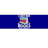 I Like Big Books And I Cannot Lie Funny Bookworm Gift Bumper Sticker