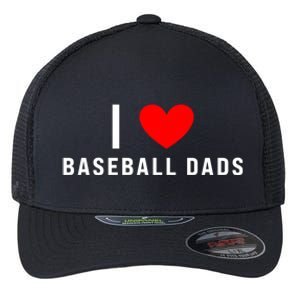 I Love Baseball Dads Funny Red Heart Gift Flexfit Unipanel Trucker Cap