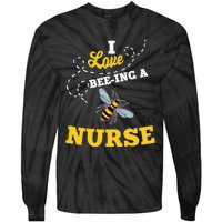 I Love BeeIng A Nurse Honey Bee Job Profession Tie-Dye Long Sleeve Shirt