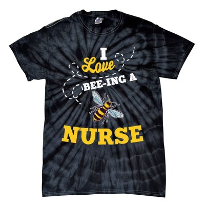 I Love BeeIng A Nurse Honey Bee Job Profession Tie-Dye T-Shirt