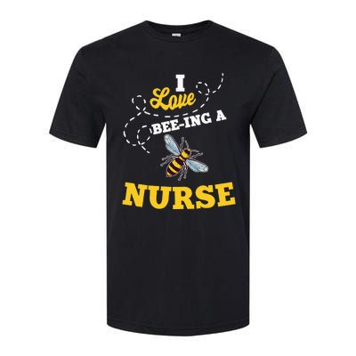 I Love BeeIng A Nurse Honey Bee Job Profession Softstyle CVC T-Shirt