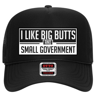 I Like Big Butts And Small Government Trucker Hat