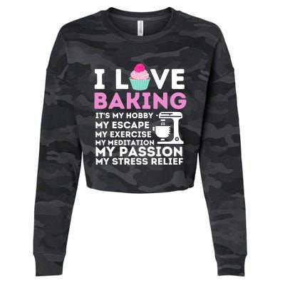 I Love Baking - Funny Cupcake Baker Pastry Baking Gift Cropped Pullover Crew