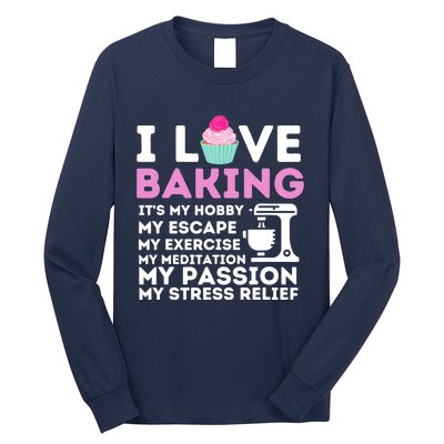 I Love Baking - Funny Cupcake Baker Pastry Baking Gift Long Sleeve Shirt