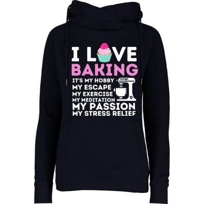 I Love Baking - Funny Cupcake Baker Pastry Baking Gift Womens Funnel Neck Pullover Hood