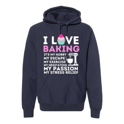 I Love Baking - Funny Cupcake Baker Pastry Baking Gift Premium Hoodie