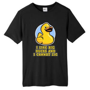 I Like Big Ducks And I Cannot Lie Rubber Duck Tall Fusion ChromaSoft Performance T-Shirt